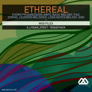Ethereal - D_Lydian_Strict - Tenud Pack