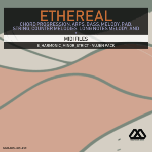 Ethereal - E_Harmonic_Minor_Strict - Vujen Pack