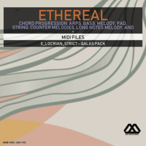 Ethereal - E_Locrian_Strict - Qalas Pack