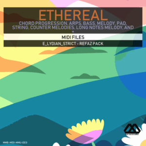 Ethereal - E_Lydian_Strict - Refaz Pack