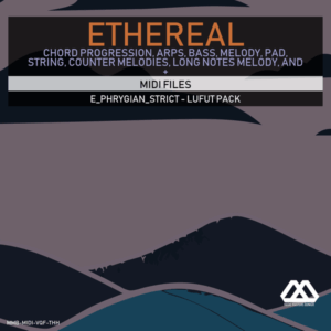 Ethereal - E_Phrygian_Strict - Lufut Pack