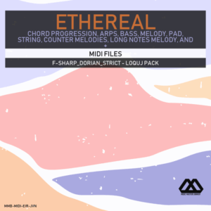 Ethereal - F-sharp_Dorian_Strict - Loquj Pack