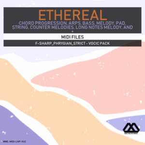 Ethereal - F-sharp_Phrygian_Strict - Vocic Pack