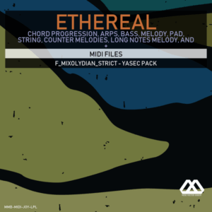 Ethereal - F_Mixolydian_Strict - Yasec Pack
