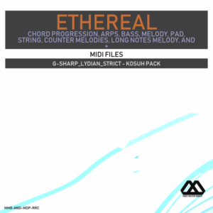 Ethereal - G-sharp_Lydian_Strict - Kosuh Pack