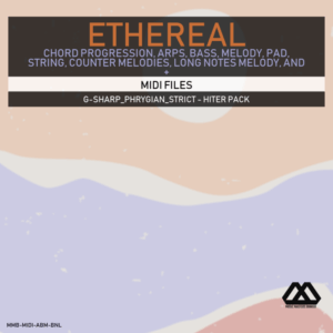 Ethereal - G-sharp_Phrygian_Strict - Hiter Pack