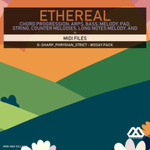 Ethereal - G-sharp_Phrygian_Strict - Wosay Pack