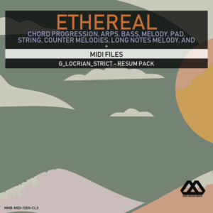 Ethereal - G_Locrian_Strict - Resum Pack