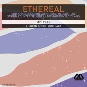 Ethereal - G_Lydian_Strict - Ziyus Pack