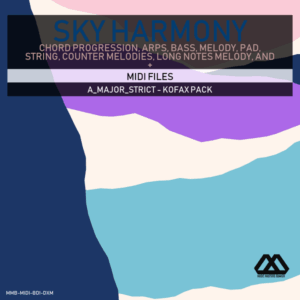 Sky Harmony - 4 Chords - 5 Notes-Chords - 16 Bars - Strict - A_Major_Strict - Kofax Pack