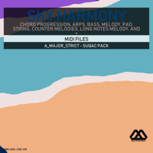 Sky Harmony - 4 Chords - 5 Notes-Chords - 16 Bars - Strict - A_Major_Strict - Suqac Pack