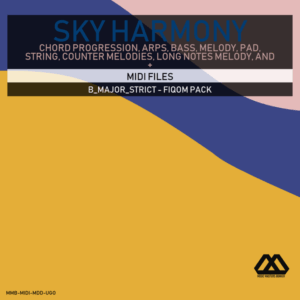 Sky Harmony - 4 Chords - 5 Notes-Chords - 16 Bars - Strict - B_Major_Strict - Fiqom Pack
