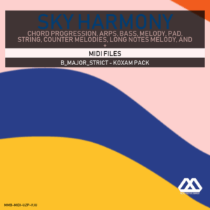 Sky Harmony - 4 Chords - 5 Notes-Chords - 16 Bars - Strict - B_Major_Strict - Koxam Pack