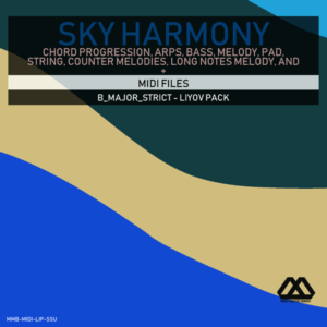 Sky Harmony - 4 Chords - 5 Notes-Chords - 16 Bars - Strict - B_Major_Strict - Liyov Pack