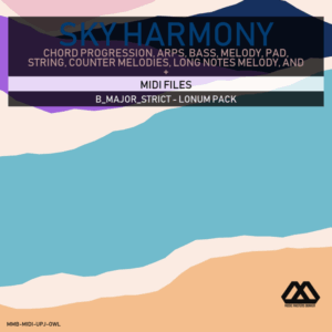 Sky Harmony - 4 Chords - 5 Notes-Chords - 16 Bars - Strict - B_Major_Strict - Lonum Pack