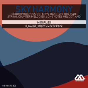 Sky Harmony - 4 Chords - 5 Notes-Chords - 16 Bars - Strict - B_Major_Strict - Mekec Pack