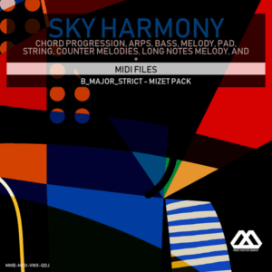 Sky Harmony - 4 Chords - 5 Notes-Chords - 16 Bars - Strict - B_Major_Strict - Mizet Pack