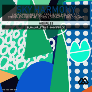 Sky Harmony - 4 Chords - 5 Notes-Chords - 16 Bars - Strict - B_Major_Strict - Movif Pack