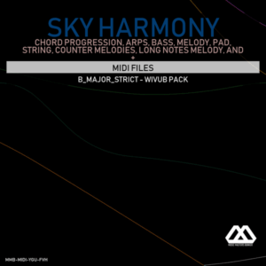 Sky Harmony - 4 Chords - 5 Notes-Chords - 16 Bars - Strict - B_Major_Strict - Wivub Pack