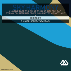 Sky Harmony - 4 Chords - 5 Notes-Chords - 16 Bars - Strict - B_Major_Strict - Yagav Pack