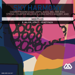 Sky Harmony - 4 Chords - 5 Notes-Chords - 16 Bars - Strict - B_Major_Strict - Yehet Pack