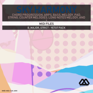 Sky Harmony - 4 Chords - 5 Notes-Chords - 16 Bars - Strict - B_Major_Strict - Yetot Pack
