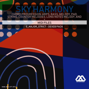 Sky Harmony - 4 Chords - 5 Notes-Chords - 16 Bars - Strict - E_Major_Strict - Dexeb Pack