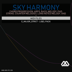 Sky Harmony - 4 Chords - 5 Notes-Chords - 16 Bars - Strict - E_Major_Strict - Liqel Pack