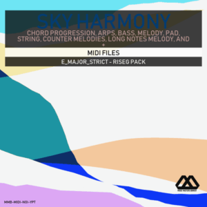 Sky Harmony - 4 Chords - 5 Notes-Chords - 16 Bars - Strict - E_Major_Strict - Riseg Pack