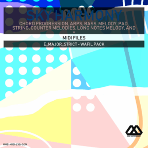 Sky Harmony - 4 Chords - 5 Notes-Chords - 16 Bars - Strict - E_Major_Strict - Wafil Pack