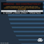 Horizons - A-sharp_Lydian_Strict - Tipew Pack