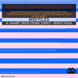 Horizons - A-sharp_Mixolydian_Strict - Boxut Pack