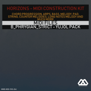 Horizons - B_Phrygian_Strict - Yujol Pack