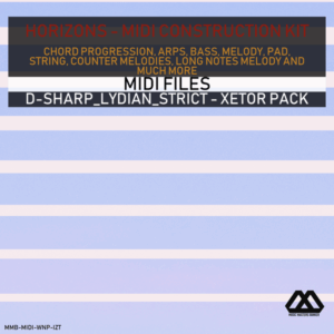 Horizons - D-sharp_Lydian_Strict - Xetor Pack