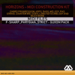 Horizons - F-sharp_Phrygian_Strict - Guxom Pack
