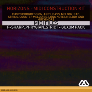 Horizons - F-sharp_Phrygian_Strict - Guxom Pack
